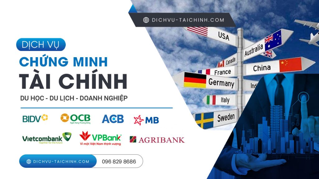 Dịch vụ chứng minh tài chính toàn quốc – Dịch vụ làm visa du lịch, visa du học, visa định cư nước ngoài